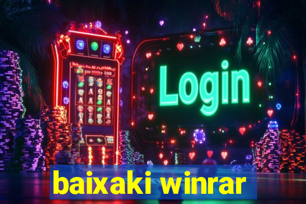 baixaki winrar